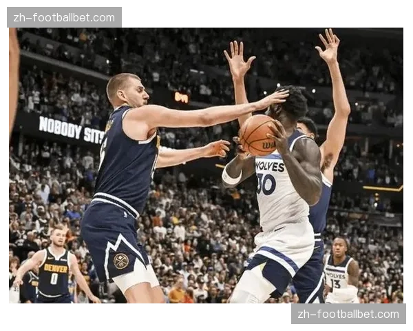 掘金125-113战胜森林狼，约基奇三双助球队将系列赛追至2-3